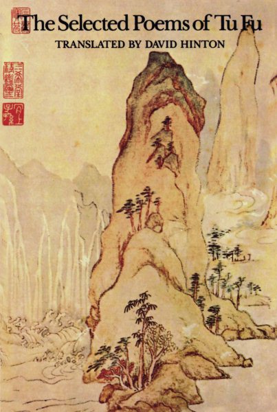 Selected Poems of Tu Fu - Du, Fu; Fu, Tu; Hinton, David