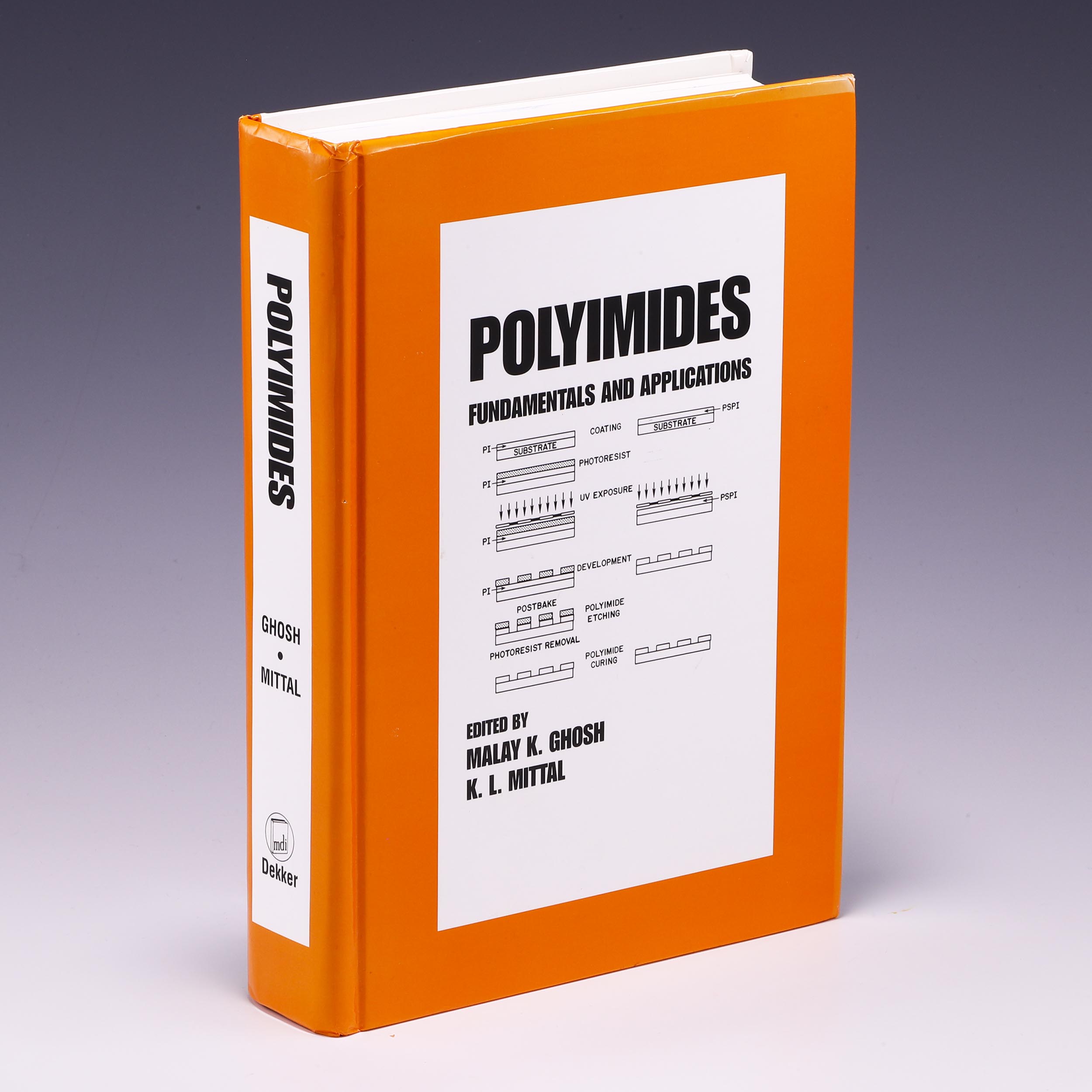 Polyimides: Fundamentals and Applications (Plastics Engineering) by