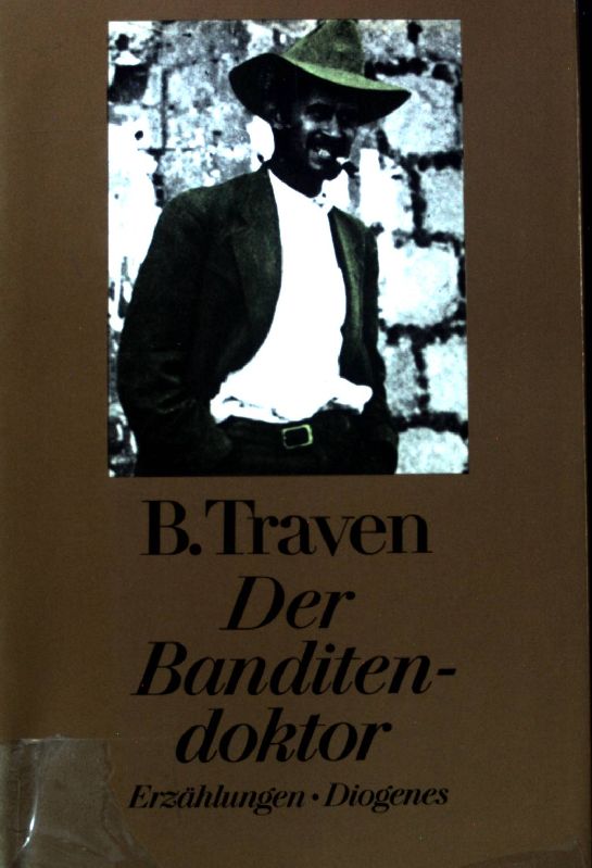 Der Banditendoktor: Erzählungen III. B. Traven: Werkausgabe Band 15. - Traven, B.