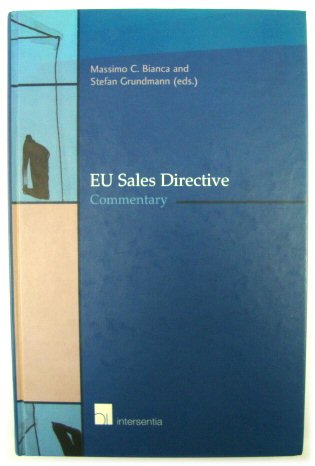 EU Sales Directive: Commentary - Bianca, Massimo C.; Grundmann, Stefan (eds.)