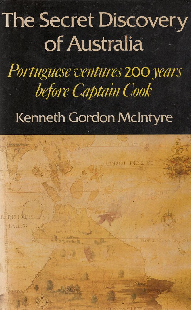 The Secret Discovery of Australia: Portuguese Ventures 200 Years before Captain Cook - McIntyre, Kenneth Gordon