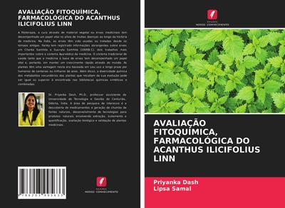 AVALIAÇÃO FITOQUÍMICA, FARMACOLÓGICA DO ACANTHUS ILICIFOLIUS LINN - Priyanka Dash