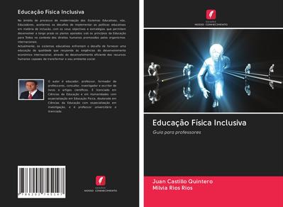 Educação Física Inclusiva : Guia para professores - Juan Castillo Quintero