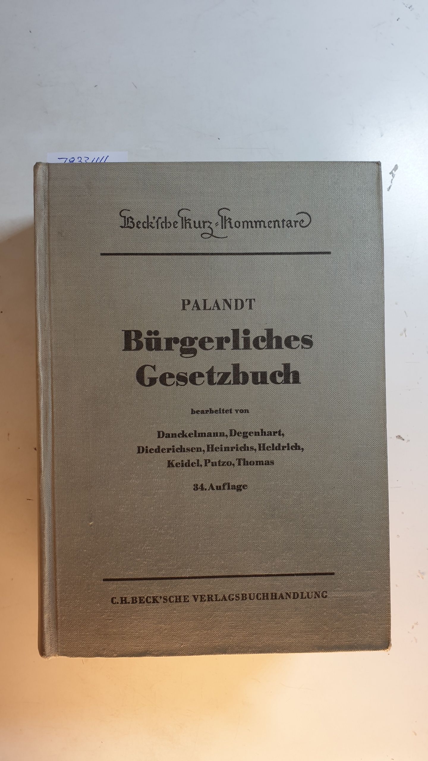 Bürgerliches Gesetzbuch : mit Einführungsgesetz, Beurkundungsgesetz (u.a.) - Palandt, Otto [Begr.] ; Bassenge, Peter [Bearb.]