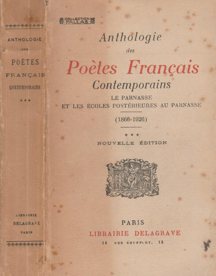 Anthologie des Poetes Francais Contemporains - Tome III Le parnasse et les ecoles posterieures au parnasse (1866 - 1926) - A.A.V.V.