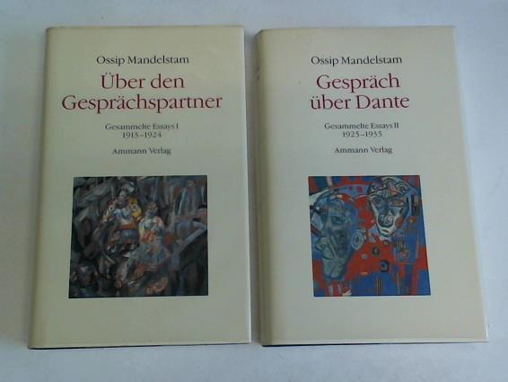 Über den Gesprächspartner. gesammelte Essays I 1913 - 1924/Gespräch über Dante. Gesammelte Essays II 1925 - 1935. Zwei Bände - Mandelstam, Ossip