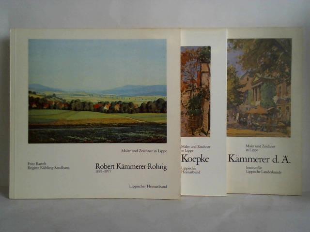 Robert Kämmerer d. Ä. 1870 - 1950 / Robert Koepke 1893 - 1968 / Robert Kämmerer-Rohrig 1893 - 1977. Zusammen 3 Bände - Bartelt, Fritz / Kühling-Sandhaus, Brigitte