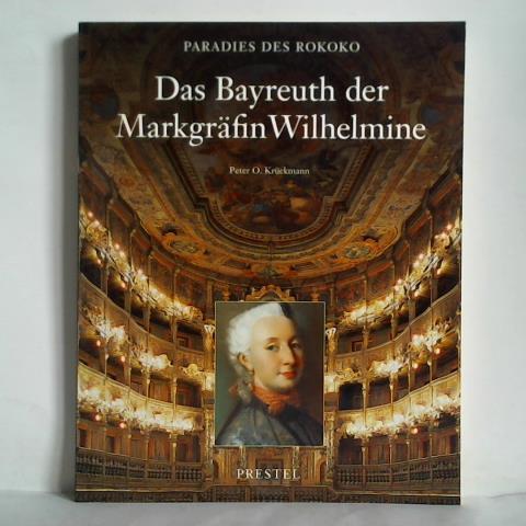 Paradies des Rokoko - Das Bayreuth der Markgräfin Wihelmine