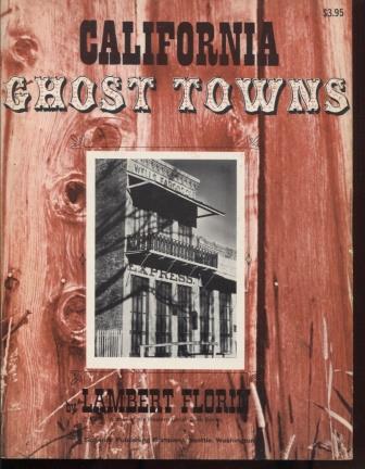 California Ghost Towns - Florin, Lambert