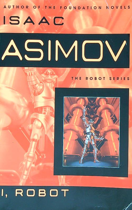 I, Robot - Asimov, Isaac