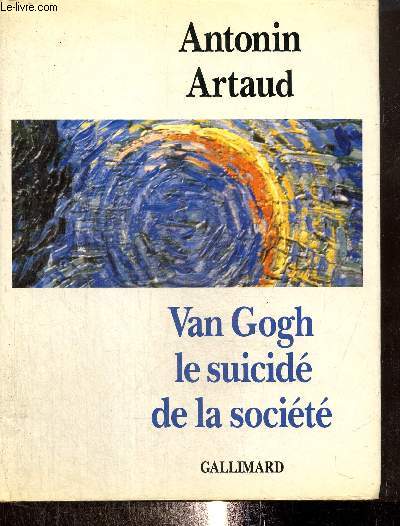 Van Gogh, le suicidé de la société - Artaud Antonin