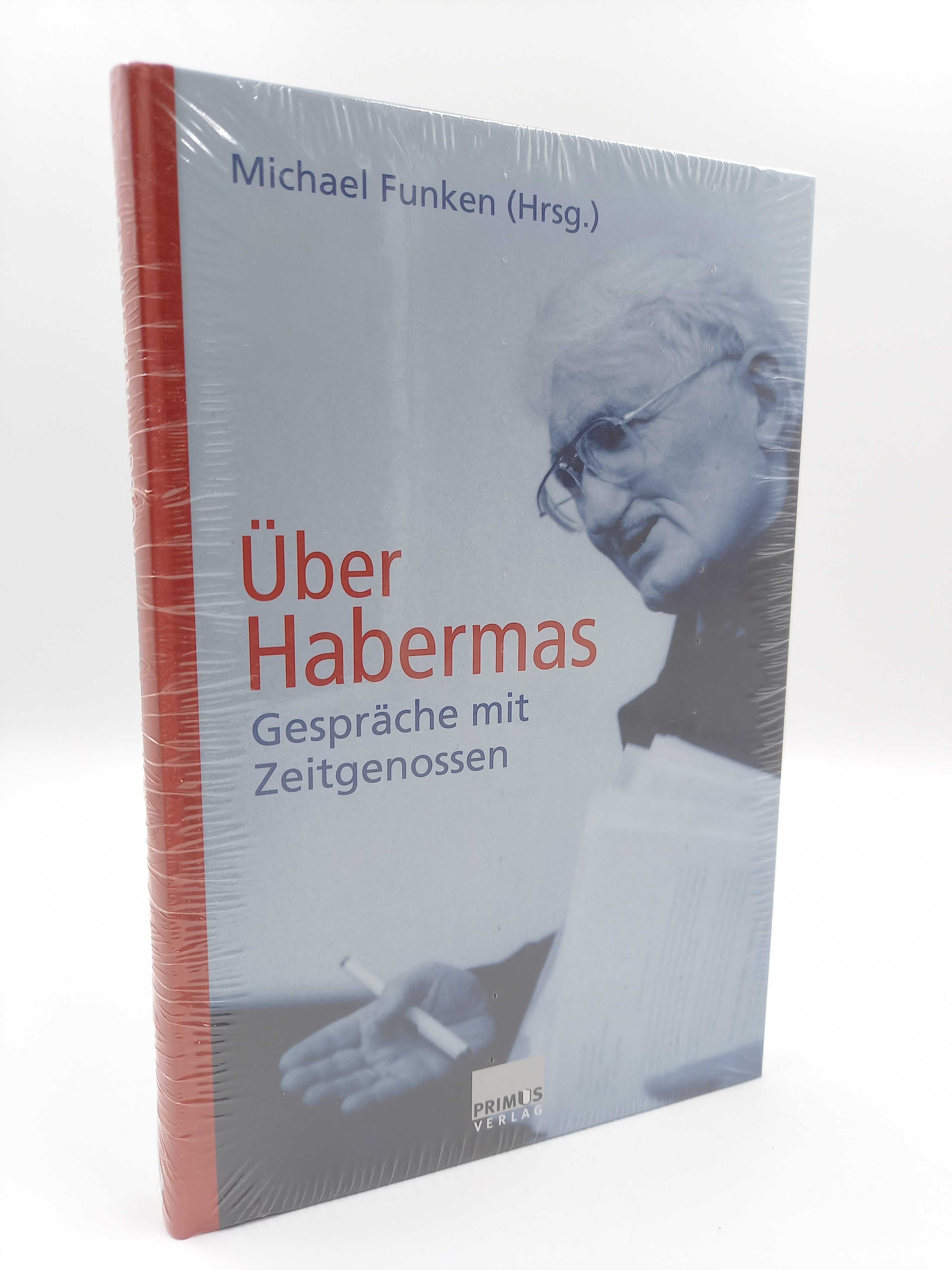Über Habermas Gespräche mit Zeitgenossen - Funken, Michael [Hrsg.] -