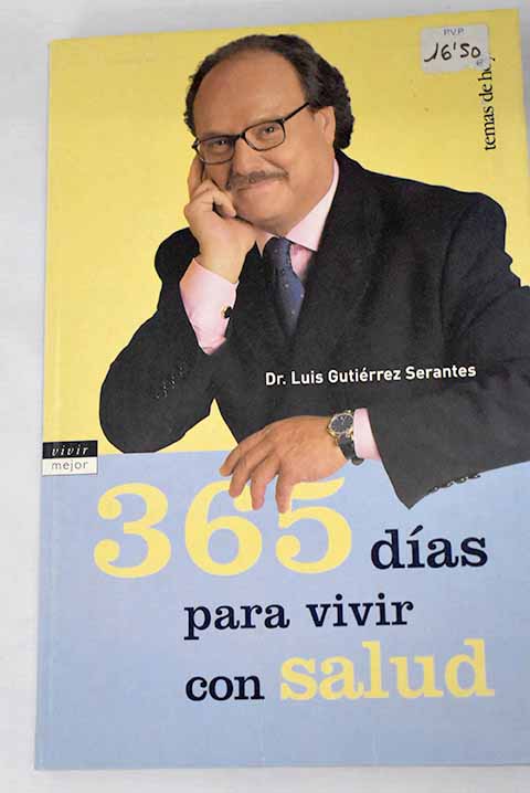 365 días para vivir con salud - Gutiérrez Serantes, Luis