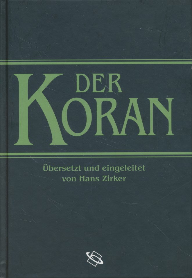 Der Koran. Übers. und eingeleitet. - Zirker, Hans