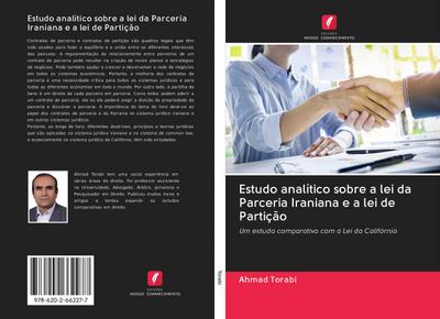 Estudo analítico sobre a lei da Parceria Iraniana e a lei de Partição : Um estudo comparativo com a Lei da Califórnia - Ahmad Torabi