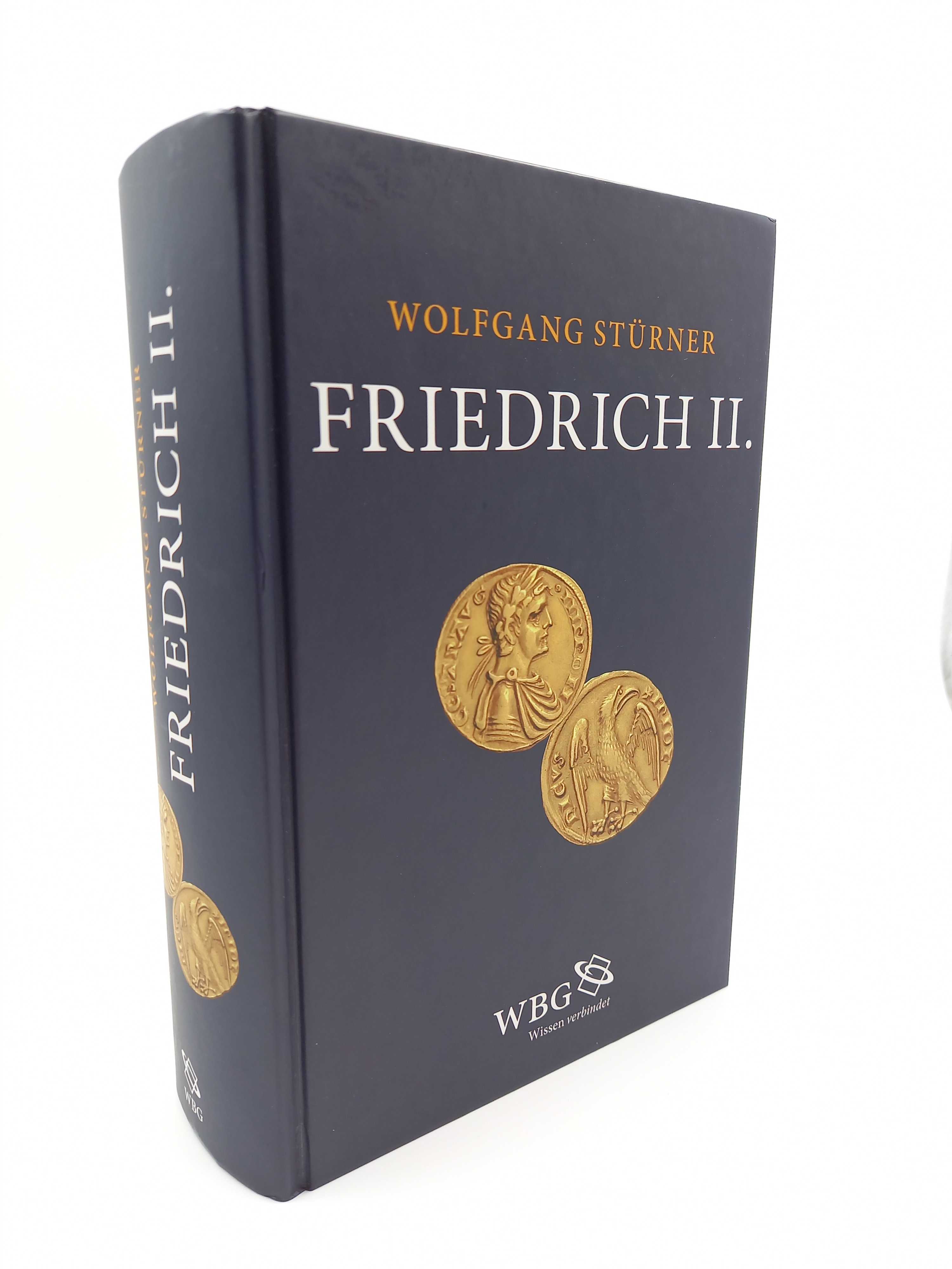 Friedrich II. (1194 - 1250). Gesamtausgabe komplett in einem Band - Stürner, Wolfgang -