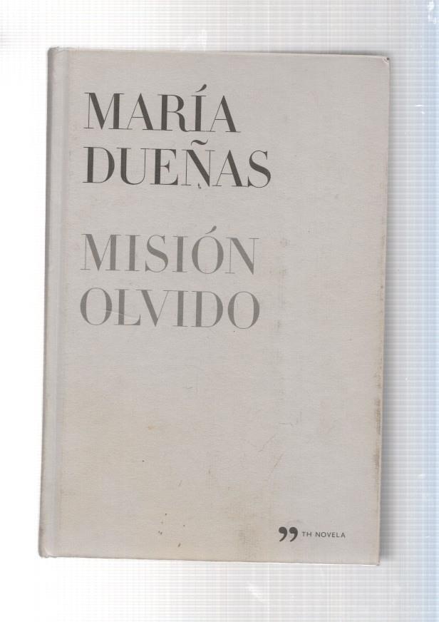 Mision Olvido - Maria Dueñas