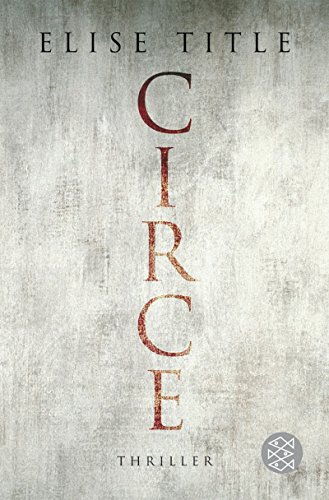 Circe: Thriller - Title, Elise