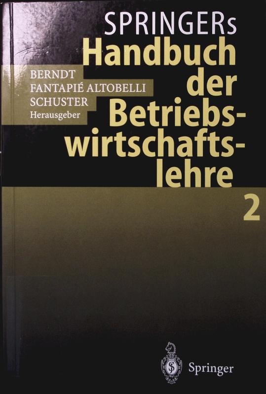 Springers Handbuch der Betriebswirtschaftslehre. - 2. Mit 14 Tab.