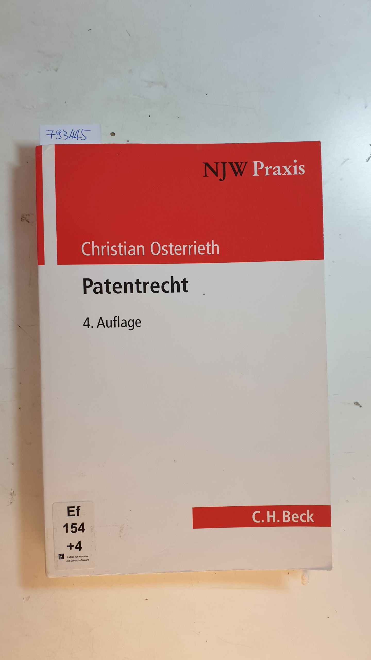 Patentrecht. / 4. Aufl. - Osterrieth, Christian