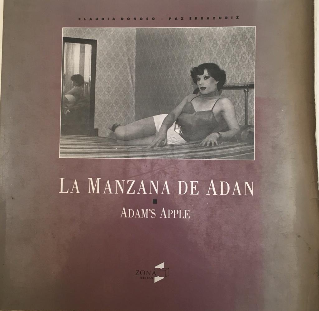 La Manzana De Adan / Adam's Apple - Paz Errazuriz; Claudia Donoso