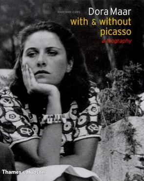 Dora Maar with & without Picasso. A Biography. - PICASSO - MARY ANN CAWS.