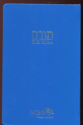 Die Tora - Die Fünf Bücher Mose und die Prophetenlesungen (hebräisch-deutsch) in der revidierten Übersetzung von Rabbiner Ludwig Philippson
