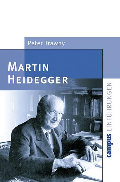 Martin Heidegger. Campus Einführungen - Trawny, Peter