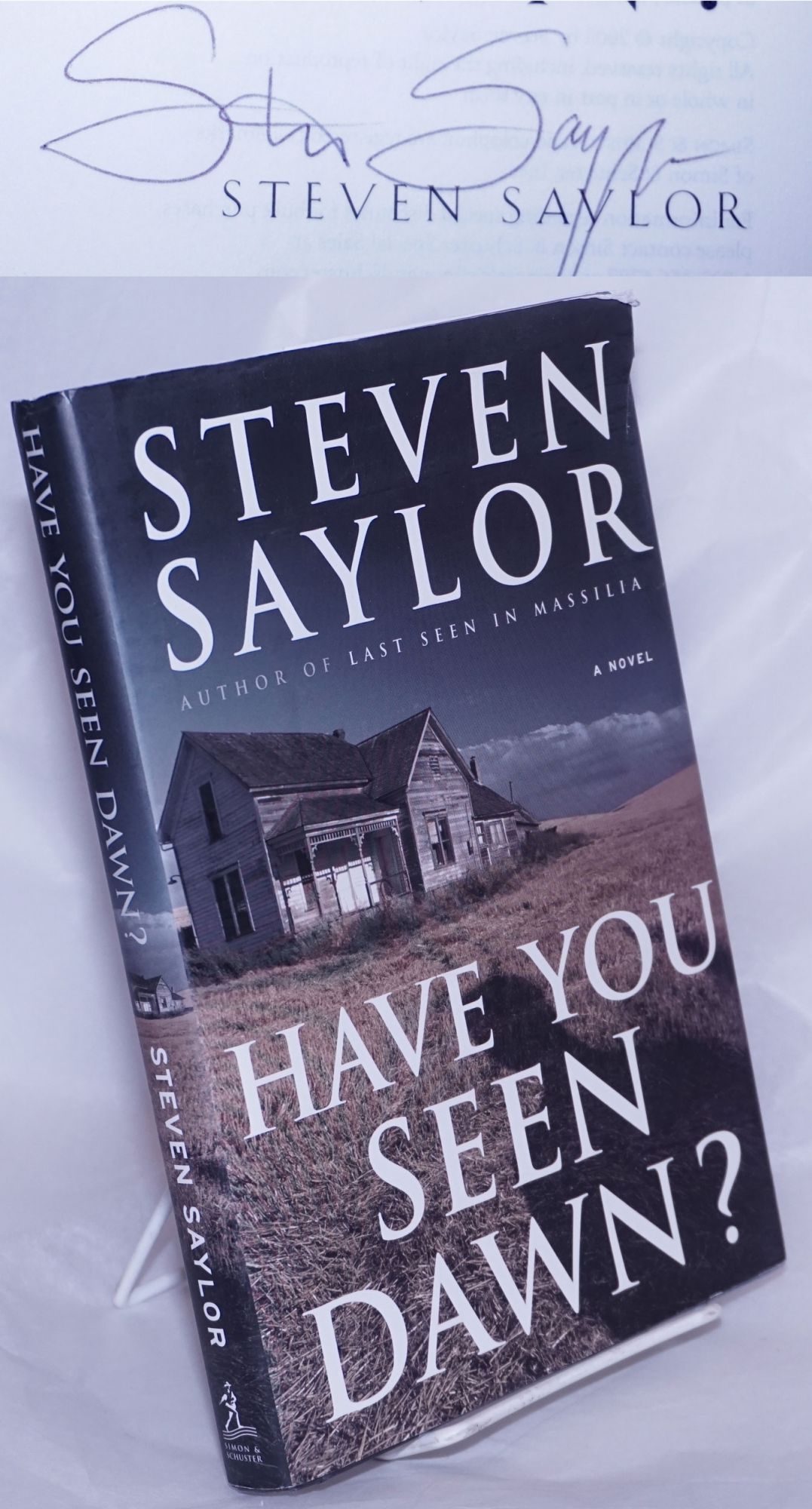 Have You Seen Dawn? a novel [signed] - Saylor, Steven [aka Aaron Travis]