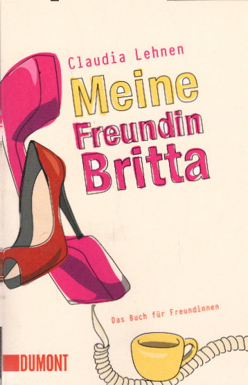 Meine Freundin Britta - Lehnen, Claudia