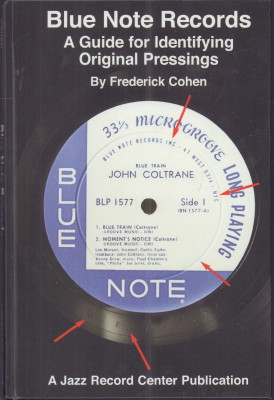 Blue Note Records. A guide for identifying original pressings - Frederick, Cohen