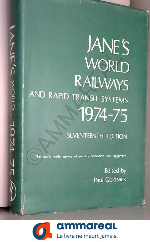 JANE'S WORLD RAILWAYS - Paul Goldsack (Ed)