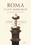 Roma y los bárbaros - Alan Ereira ; Terry Jones