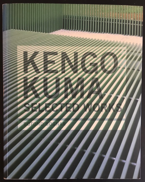 Kengo Kuma Selected woks. Bognar, Botond [ ] [Softcover]