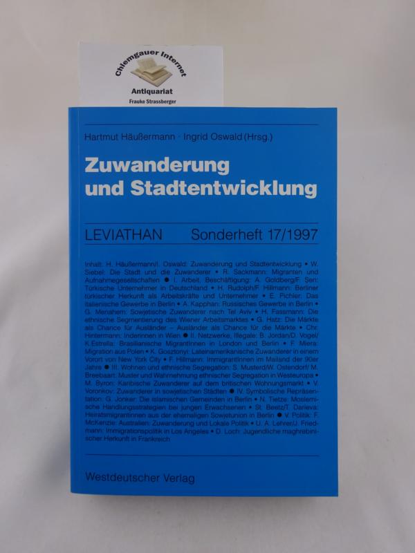 Zuwanderung und Stadtentwicklung. Mit Beiträgen von Stephan Beetz, Matthijs Breebaart, Margaret Byron (u.a.). - Häußermann, Hartmut und Ingrid Oswald (Hrsg.)