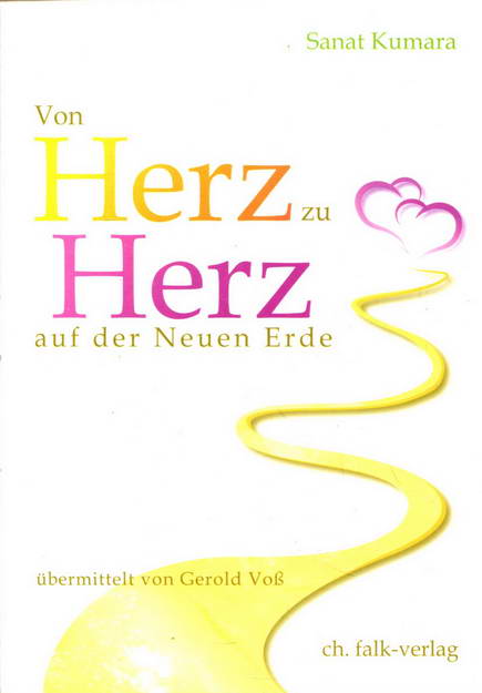 Von Herz zu Herz auf der Neuen Erde - Kumara, Sanat
