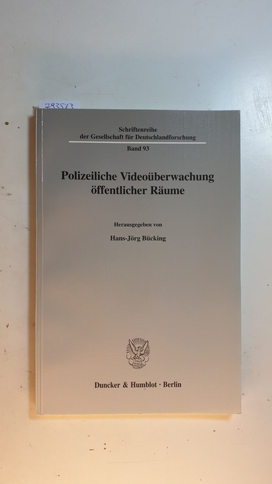 Polizeiliche Videoüberwachung öffentlicher Räume - Bücking, Hans-Jörg [Hrsg.]