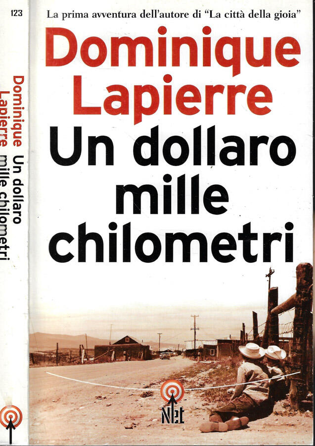 Un dollaro mille chilometri - Dominique Lapierre