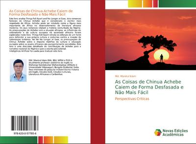 As Coisas de Chinua Achebe Caiem de Forma Desfasada e Não Mais Fácil : Perspectivas Críticas - Md. Manirul Islam