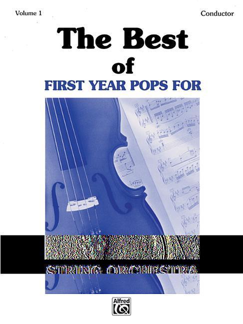 The Best of First Year Pops for String Orchestra, Vol 1: Conductor