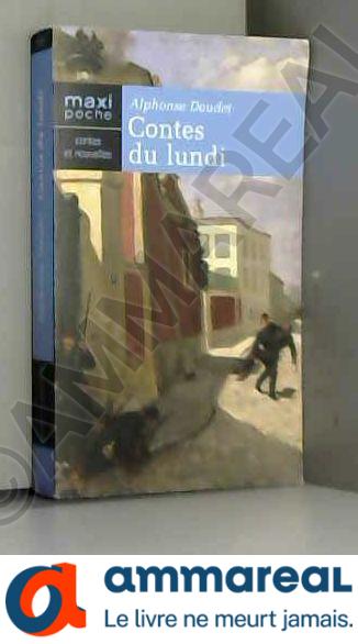 Contes du lundi - Alphonse Daudet
