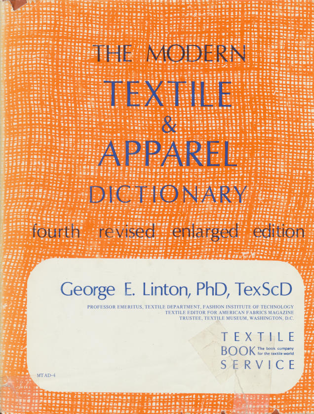 The Modern Textile and Apparel Dictionary - George Edward Linton
