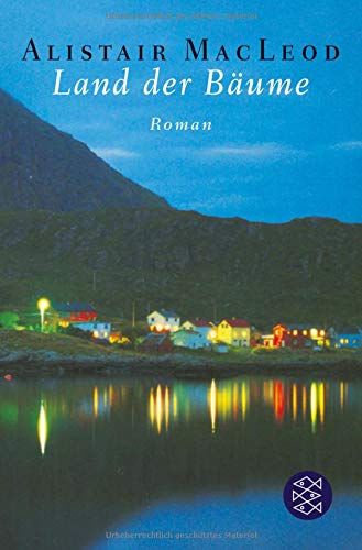 Land der Bäume : Roman. Aus dem Engl. von Brigitte Jakobeit / Fischer ; 15507 - MacLeod, Alistair