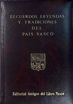 Memorias históricas de Vizcaya - Sagarminaga, Fidel de