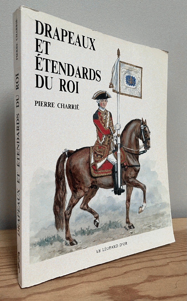 Drapeaux et e?tendards du roi (French Edition) - Charrie?, Pierre