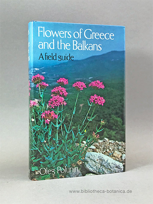Flowers of Greece and the Balkans. A field guide. - Polunin, Oleg