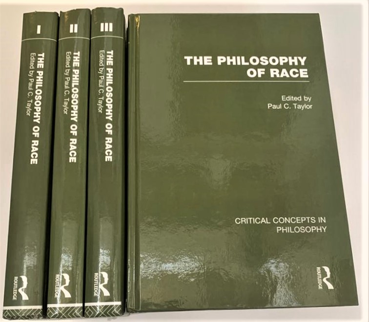 The Philosophy of Race (Critical Concepts in Philosophy). Set in 4-volumes - Paul Taylor