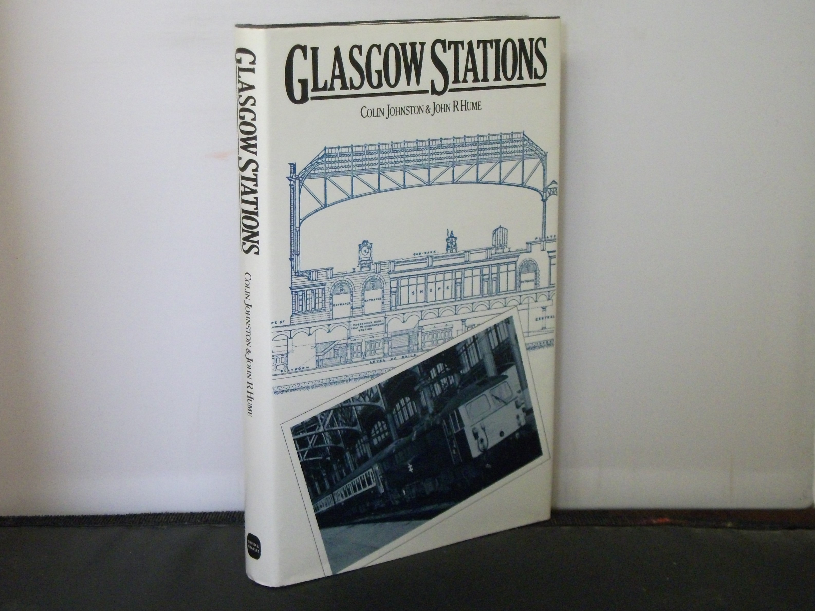 Glasgow Stations by Colin Johnston & John R Hume Fine Hardcover (1979