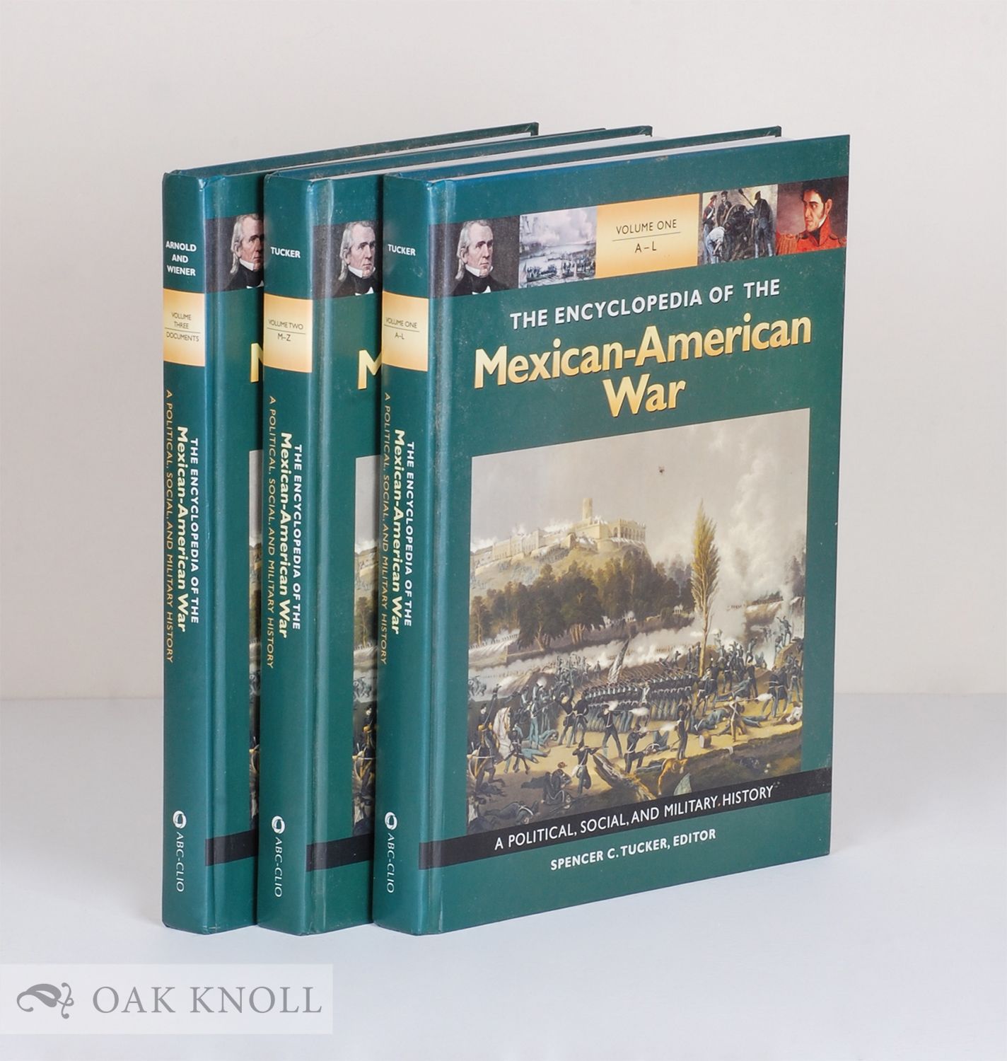 ENCYCLOPEDIA OF THE MEXICAN-AMERICAN WAR. A POLITICAL, SOCIAL, AND MILITARY HISTORY - Tucker, Spencer C. (editor)