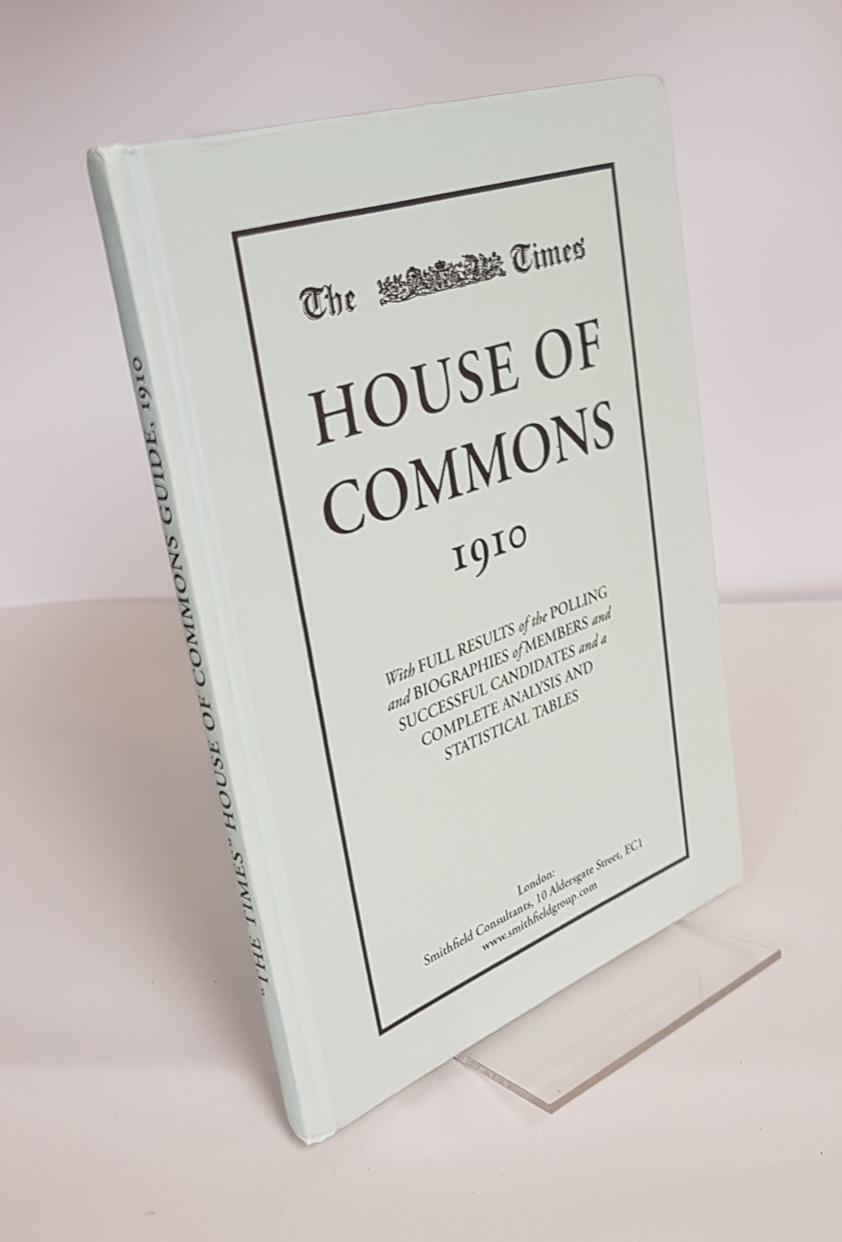 The Times Guide to the House of Commons 1910 With Full List of the